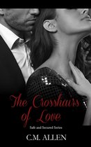 Safe and Secured series 1 - The Crosshairs of Love