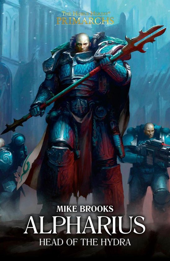 The Horus Heresy Primarchs 14 - Alpharius: Head of the Hydra - cover