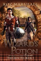 The Celtic Fey 5 - Wizard's Potion