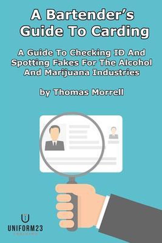 The Thomas Morrell Bar Management-A Bartender's Guide To Carding