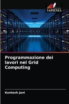 Programmazione dei lavori nel Grid Computing