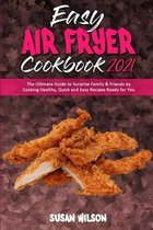 Easy Air Fryer Cookbook 2021