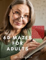 60 Mazes for Adults - Brain Games