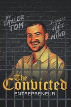 The Convicted Entrepreneur