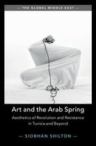 The Global Middle EastSeries Number 16- Art and the Arab Spring