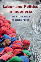 Cambridge Studies in Contentious Politics- Labor and Politics in Indonesia