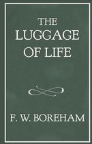 The Luggage of Life