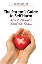 Parents Guide To Coping With Self Harm