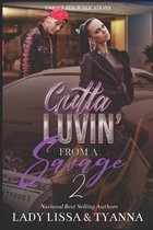 Gutta Luvin' From a Savage 2