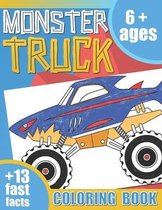 Monstar Truck / Coloring Book + 13 Fast Facts