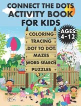 Connect The Dots Activity Book For Kids Ages 4-12