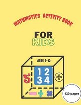 Mathmatics Activity Book for Kids Ages 9-12