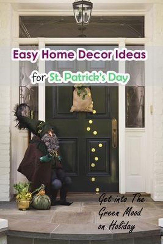 Easy Home Decor Ideas for St. Patrick's Day - cover
