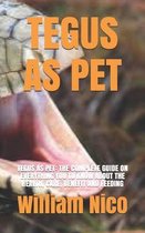 Tegus as Pet: Tegus as Pet