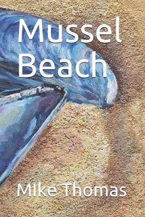 Mussel Beach, Mike Thomas 9798711054054 Boeken