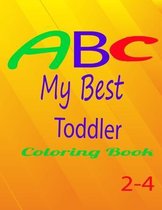 ABC My Best Toddler Coloring Book 2-4