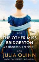 The Other Miss Bridgerton A Bridgerton Prequel The Rokesbys