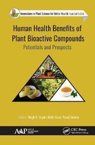 Innovations in Plant Science for Better Health- Human Health Benefits of Plant Bioactive Compounds