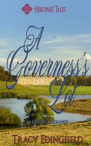 Heroines' Tales 1 - A Governess's Lot