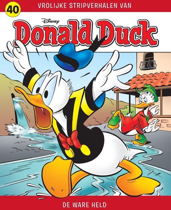 Donald Duck Vrolijke stripverhalen 40 - De ware held
