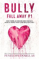 Fall Away Serie 1 - Bully