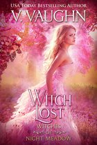 Witches of Night Meadow 7 - Witch Lost