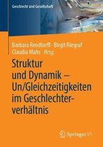 Struktur und Dynamik Un Gleichzeitigkeiten im Geschlechterverhaeltnis