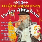 Vader Abraham ‎– 14 Feest Suksessen Van Vader Abraham