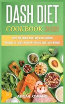 Dash Diet Cookbook 2021