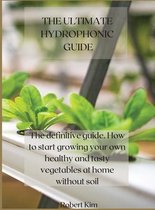 The Ultimate Hydrophonic Guide