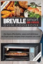 Breville Smart Air Fryer Oven Cookbook