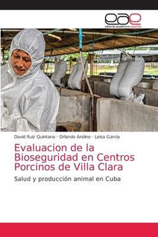 Evaluacion de la Bioseguridad en Centros Porcinos de Villa C ... - cover