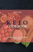 Keto Cookbook: Low Carb Recipes for a Keto Diet and Healthy Lifestyle