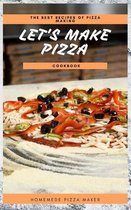 Let's Make Pizza Cookbook