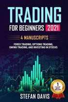 Trading for Beginners 2021 - 4 Manuscripts