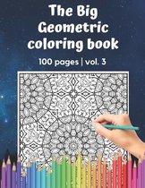 The Big Geometric Coloring Book - 100 pages - vol.3: Shapes and Patterns to help release your creative side - Gift for adults and seniors under 8 USD