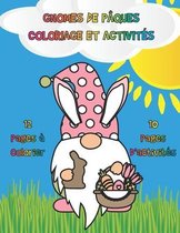 Gnomes de Pâques Coloriage et Activités: Jeux de Pâques Amusants et Éducatifs pour les Enfants d'Âge Préscolaire