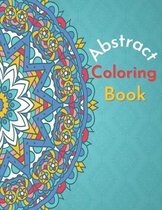 Abstract Coloring Book: The Best Abstract designs coloring booK For Adults