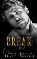Break: A dark, billionaire romantic suspense