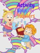 Activity Book for Toddlers: Awesome Activities for Kids Included Coloring Page, Word Search, Mazes, Sudoku for Children