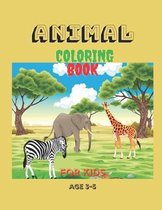 animal coloring book for kids ages 3-5: Coloring animals for Preschool Children Ages 3-5 - Elephant;lion & Many More Big Animal Illustrations To Color