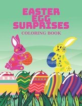 Easter Egg Surprises Coloring Book: Large Drawings for Children