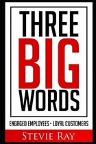 Three Big Words