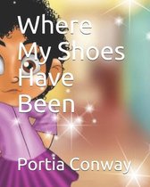 Where My Shoes Have Been