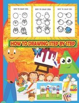 How to Drawing Step by Step: Teach Your Kids How to Draw Cute Animals in an Easy, Fun Way/Drawing Book for Kids With Easy Guides to Follow/8,5x11 i