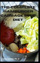 The Complete Hamburger Cabbage Soup Diet