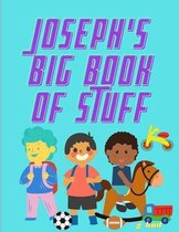 Joseph's Big Book of Stuff