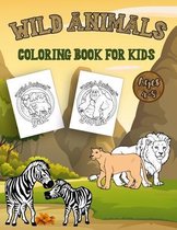 Wild Animals Coloring Book For Kids Age 4-8