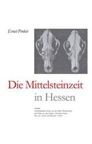 Bücher Von Ernst Probst Über Die Steinzeit-Die Mittelsteinzeit in Hessen