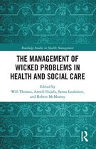 Routledge Studies in Health Management-The Management of Wicked Problems in Health and Social Care